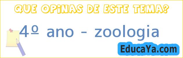 4º ano – zoologia