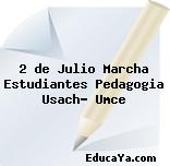 2 de Julio Marcha Estudiantes Pedagogia Usach- Umce