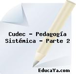 Cudec – Pedagogía Sistémica – Parte 2