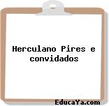 Herculano Pires e convidados