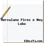 Herculano Pires e Ney Lobo