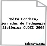 Maita Cordero, jornadas de Pedagogía Sistémica CUDEC 2008