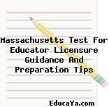 Massachusetts Test For Educator Licensure Guidance And Preparation Tips