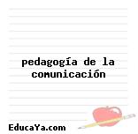 pedagogía de la comunicación