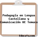 Pedagogía en Lengua Castellana y Comunicación UC Temuco