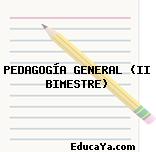 PEDAGOGÍA GENERAL (II BIMESTRE)