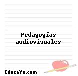 Pedagogías audiovisuales