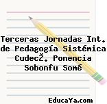 Terceras Jornadas Int. de Pedagogía Sistémica Cudec®. Ponencia Sobonfu Somé