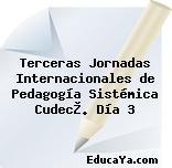 Terceras Jornadas Internacionales de Pedagogía Sistémica Cudec®. Día 3