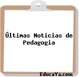 Últimas Noticias de Pedagogia