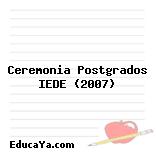 Ceremonia Postgrados IEDE (2007)