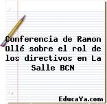 Conferencia de Ramon Ollé sobre el rol de los directivos en La Salle BCN