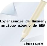 Experiencia de Guzmán, antiguo alumno de MBA