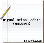 Miguel Arias Cañete (MAGRAMA)