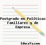 Postgrado en Políticas Familiares y de Empresa