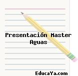 Presentación Master Aguas