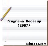 Programa Mecesup (2007)