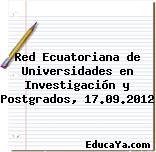 Red Ecuatoriana de Universidades en Investigación y Postgrados, 17.09.2012