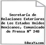 Secretaría de Relaciones Exteriores de Los Estados Unidos Mexicanos, Comunicado de Prensa N° 248