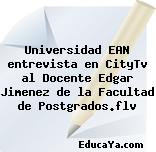 Universidad EAN entrevista en CityTv al Docente Edgar Jimenez de la Facultad de Postgrados.flv