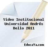 Video Institucional Universidad Andrés Bello 2011