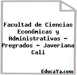 Facultad de Ciencias Económicas y Administrativas – Pregrados – Javeriana Cali