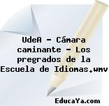 UdeA – Cámara caminante – Los pregrados de la Escuela de Idiomas.wmv