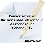 Conversatorio Universidad abierta a distancia de Panamá.flv