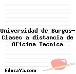 Universidad de Burgos- Clases a distancia de Oficina Tecnica