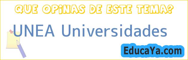 UNEA Universidades