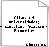 Alianza 4 Universidades: «Filosofía, Política y Economía»