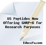 US Peptides Now Offering GHRP-6 for Research Purposes