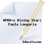 WPRO’s Rising Star: Paola Longoria